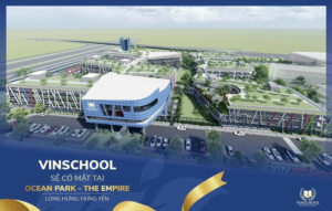 Vinschool Vinhomes Ocean Park 2 the Empire
