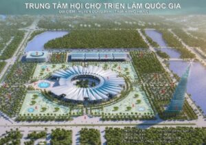 Tiềm năng dự án Vinhomes Cổ Loa - Trung tâm triển lãm quốc gia thuộc dự án Vin Cổ Loa